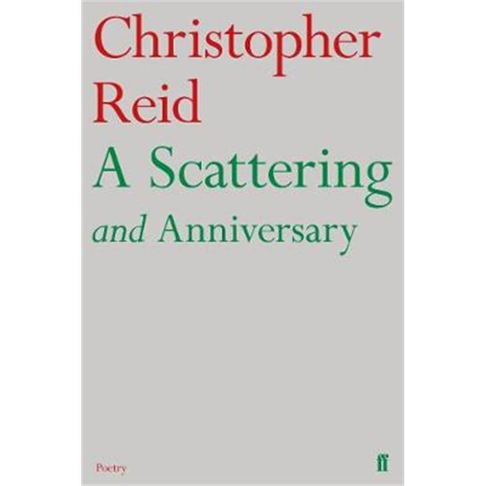 A Scattering and Anniversary (Paperback) - Christopher Reid